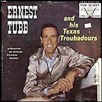 Ernest Tubb & The Texas Troubadors von Ernest Tubb
