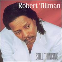 Still Thinking von Robert "Duke" Tillman