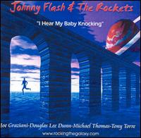 I Hear My Baby Knocking von Johnny Flash & The Rockets