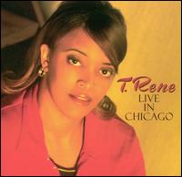 Live In Chicago von T. Rene