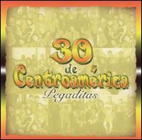 30 de Centroamerica Pegaditas von Various Artists