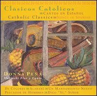 Catholic Classics: Songs in Spanish von Donna Pena