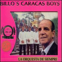 Orquesta de Siempre von Billo's Caracas Boys