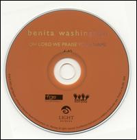 Oh Lord We Praise Your Name von Benita Washington