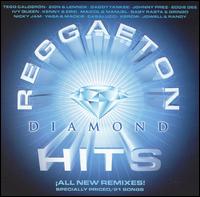 Reggaeton Diamond Hits von Various Artists