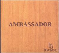 Ambassador von Elliott Brood