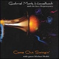 Come Out Swingin' von Gabriel Mark Hasselbach