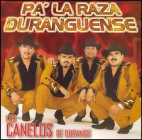 Pa'La Raza Duranguense von Los Canelos de Durango