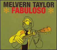 Fabuloso von Melvern Taylor