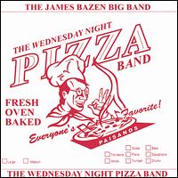 Wednesday Night Pizza Band: Fresh Oven Baked von James Bazen