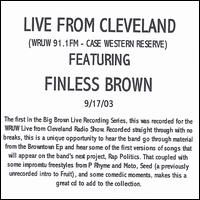 Live from Cleveland @ Wruw von Finless Brown