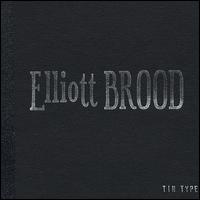 Tin Type von Elliott Brood