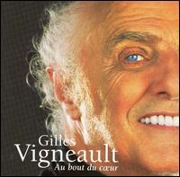 Au Bout du Coeur von Gilles Vigneault