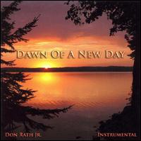 Dawn of a New Day von Don Rath Jr.