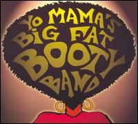 Now You Know von Yo Mama's Big Fat Booty Band