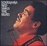Louisiana Red Sings the Blues von Louisiana Red