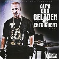 Geladen und Entsichert von Alpa Gun