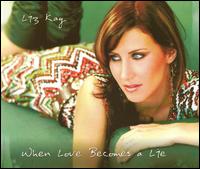 When Love Becomes a Lie [CD 2] von Liz Kay