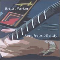 Rough and Ready von Brian Parker
