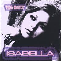 Non Basta von Isabella