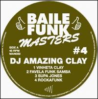 Baile Funk Masters #4 von DJ Amazing Clay