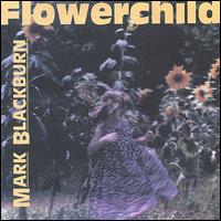 Flowerchild von Mark Blackburn