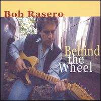 Behind the Wheel von Bob Rasero