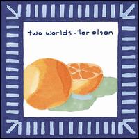 Two Worlds von Tor Olson