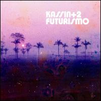 Futurismo von Kassin +2