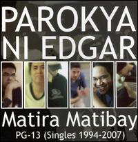 Matira Matibay von Parokya Ni Edgar