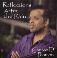 Reflections: After the Rain von Carlton Pearson