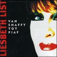 Van Shaffy to Piaf von Liesbeth List