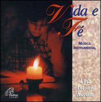 Vida E Fe von Antonio Luiz
