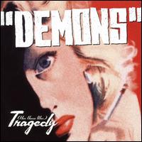 (Her Name Was) Tragedy von "Demons"