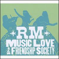 RM Music Love & Friendship Society von Ted Murray Jones