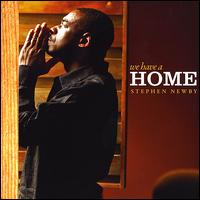 We Have a Home von Stephen Newby