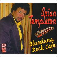 Live at Bluesiana Rock Cafe von Brian Templeton