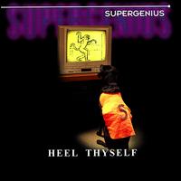 Heel Thyself von Super Genius