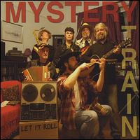 Let It Roll von Mystery Train